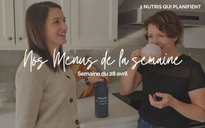 Menu de la semaine : 28 avril 2024