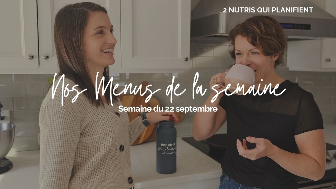 Menu de la semaine : 22 septembre 2024