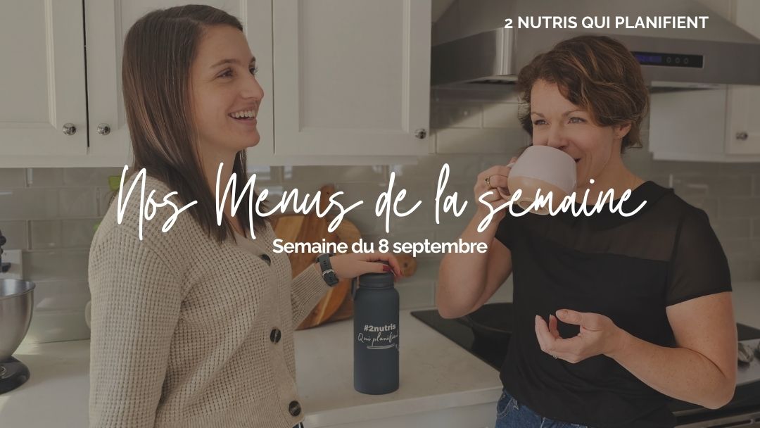 Menu de la semaine : 8 septembre 2024