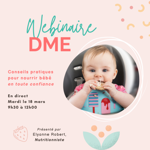 Webinaire DME - EN DIRECT : Conseils pratiques pour nourrir bébé